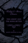 Image for Ghost and the Bone-Setter