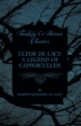 Image for Ultor De Lacy: A Legend of Cappercullen