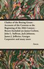 Image for Clashes of the Boxing Greats - Accounts of the Contests at the Beginning of the 20th Century - Boxers Included Are James Corbett, John L. Sullivan, Ja.