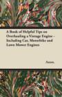 Image for Book of Helpful Tips on Overhauling a Vintage Engine - Including Car, Motorbike and Lawn Mower Engines.