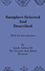 Image for Samplers Selected And Described - With An Introduction By Le