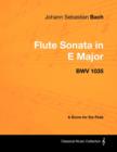 Image for Johann Sebastian Bach - Flute Sonata in E Major - Bwv 1035 - A Score for the Flute