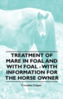 Image for Treatment of Mare in Foal and with Foal - With Information for the Horse Owner