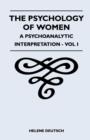 Image for Psychology Of Women - A Psychoanalytic Interpretation - Vol I