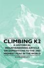 Image for Climbing K2 - A Historical Mountaineering Article on Expeditions to the 2nd Highest Peak in the World