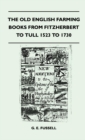 Image for Old English Farming Books From Fitzherbert To Tull 1523 To 1730