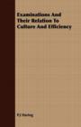 Image for Examinations and Their Relation to Culture and Efficiency