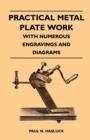 Image for Practical Metal Plate Work - With Numerous Engravings and Diagrams
