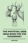 Image for Whitetail Deer Head Book For The Taxidermist