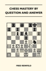 Image for Chess Mastery By Question And Answer