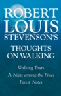 Image for Robert Louis Stevenson&#39;s thoughts on walking