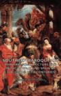 Image for Southern Baroque Art - Painting-Architecture and Music in Italy and Spain of the 17th &amp; 18th Centuries.