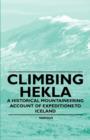 Image for Climbing Hekla - A Historical Mountaineering Account of Expeditions to Iceland.