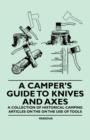 Image for Camper&#39;s Guide to Knives and Axes - A Collection of Historical Camping Articles on the on the Use of Tools.