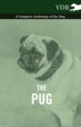 Image for Pug - A Complete Anthology of the Dog.