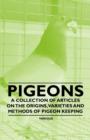 Image for Pigeons - A Collection of Articles on the Origins, Varieties and Methods of Pigeon Keeping.