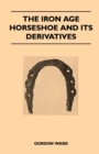 Image for Iron Age Horseshoe and its Derivatives