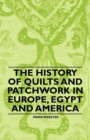 Image for History of Quilts and Patchwork in Europe, Egypt and America