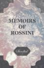 Image for Memoirs of Rossini.