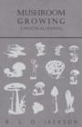 Image for Mushroom Growing - A Practical Manual