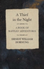 Image for Thief in the Night: A Book of Raffles&#39; Adventures