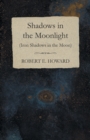 Image for Shadows in the Moonlight (Iron Shadows in the Moon)