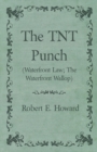 Image for TNT Punch (Waterfront Law; The Waterfront Wallop)