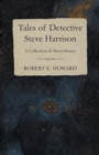 Image for Tales of Detective Steve Harrison (A Collection of Short Stories)