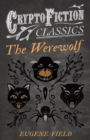 Image for Werewolf (Cryptofiction Classics - Weird Tales of Strange Creatures)