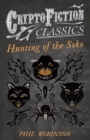 Image for Hunting of the Soko (Cryptofiction Classics - Weird Tales of Strange Creatures)