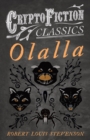 Image for Olalla (Cryptofiction Classics - Weird Tales of Strange Creatures)