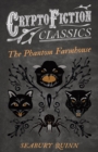 Image for Phantom Farmhouse (Cryptofiction Classics - Weird Tales of Strange Creatures)