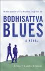 Image for Bodhisattva blues: a novel