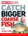 Image for Catch bigger coarse fish