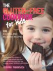 Image for The gluten-free cookbook for kids: 101 exciting and delicious recipes
