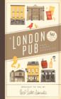 Image for A London pub for every occasion: 161 of the usual and unusual