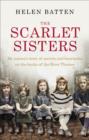Image for The scarlet sisters: my nanna&#39;s story of secrets and heartache on the banks of the River Thames