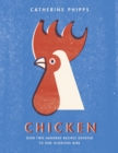 Image for Chicken: over two hundred recipes devoted to one glorious bird