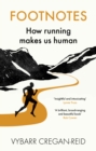 Image for Footnotes: what running can tell us about the way we live now