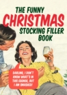 Image for The funny Christmas stocking-filler book.