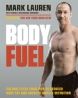 Image for Body fuel: calorie-cycle your way to reduced body fat and greater muscle definition