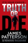 Image for Truth or die