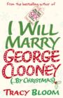 Image for I will marry George Clooney (... by Christmas)