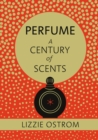 Image for Perfume: a century of scents