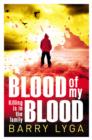 Image for Blood of my blood: killing is in the family