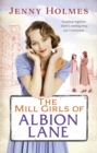 Image for The mill girls of Albion Lane