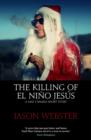 Image for The Killing of el Nino Jesus: A Max Camara Short Story