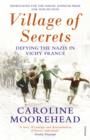 Image for Village of secrets: defying the Nazis in Vichy France