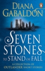 Image for Seven stones to stand or fall: a collection of Outlander short stories