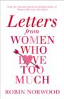 Image for Letters from women who love too much